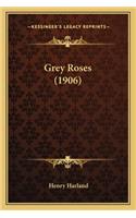 Grey Roses (1906)