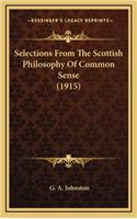 Selections from the Scottish Philosophy of Common Sense (1915)
