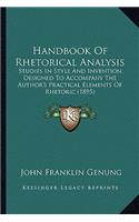 Handbook Of Rhetorical Analysis: Studies In Style And Invention, Designed To Accompany The Author's Practical Elements Of Rhetoric (1895)(English)