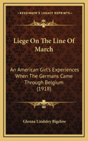 Liege on the Line of March