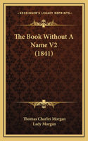 The Book Without A Name V2 (1841)