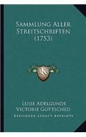 Sammlung Aller Streitschriften (1753)
