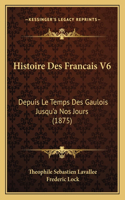Histoire Des Francais V6