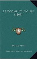 Le Dogme Et L'Eglise (1869)