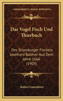Das Vogel Fisch Und Thierbuch
