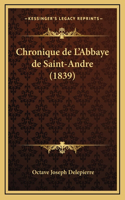 Chronique de L'Abbaye de Saint-Andre (1839)