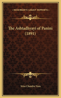 Ashtadhyayi of Panini (1891)