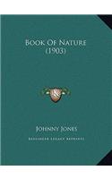Book Of Nature (1903)