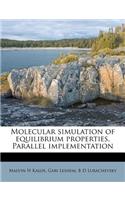 Molecular Simulation of Equilibrium Properties. Parallel Implementation