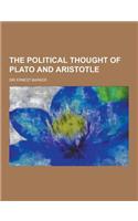 The Political Thought of Plato and Aristotle