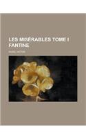 Les Miserables Tome I Fantine