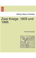 Zwei Kriege. 1809 Und 1866.