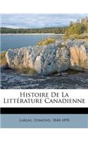 Histoire de La Litterature Canadienne