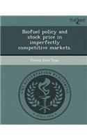 Biofuel Policy and Stock Price in Imperfectly Competitive Markets