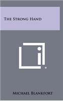 The Strong Hand