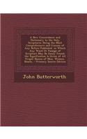 A New Concordance and Dictionary to the Holy Scriptures: Being the Most Comprehensive and Concise of Any Before Published. in Which Any Word or Pass