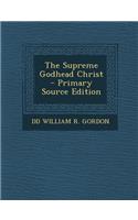 The Supreme Godhead Christ