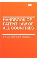 Handbook of Patent Law of All Countries