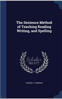 Sentence Method of Teaching Reading Writing, and Spelling