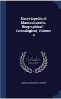 Encyclopedia of Massachusetts, Biographical--Genealogical, Volume 4