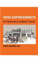 Mini Expressways: An Alternative to Mass Transit(English)
