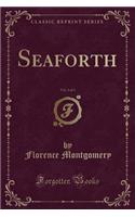 Seaforth, Vol. 2 of 3 (Classic Reprint): (English)