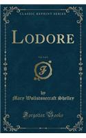 Lodore, Vol. 3 of 3 (Classic Reprint)