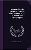 de Xenophontis Historiae Graecae Parte Priore (I. II, 1 - 3) Dissertatio Chronologica