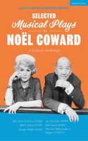 Selected Musical Plays by Noël Coward: A Critical Anthology
