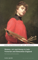 Women, Art and Money in Late Victorian and Edwardian England