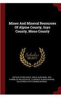 Mines and Mineral Resources of Alpine County, Inyo County, Mono County