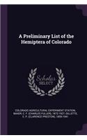 A Preliminary List of the Hemiptera of Colorado