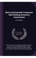 Metra Systemwide Commuter Rail Parking Inventory Assessment