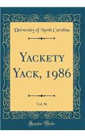 Yackety Yack, 1986, Vol. 96 (Classic Reprint)