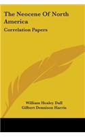 Neocene Of North America: Correlation Papers