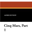 Cinq-Mars, Part 1