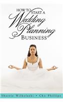 How To Start A Wedding Planning Business