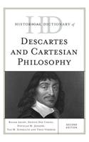 Historical Dictionary of Descartes and Cartesian Philosophy