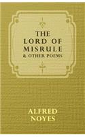 Lord Of Misrule, And Other Poems