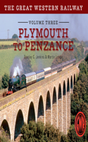 Great Western Railway Volume Three Plymouth to Penzance