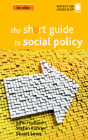 The Short Guide to Social Policy