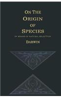 On the Origin of Species by Means of Natural Selection