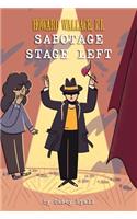 Sabotage Stage Left (Howard Wallace, P.I.  Book 3)
