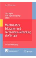 Mathematics Education and Technology-Rethinking the Terrain