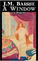 A Window in Thrums by J. M. Barrie, Fantasy, Fairy Tales, Folk Tales, Legends & Mythology