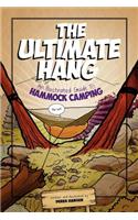 The Ultimate Hang: An Illustrated Guide to Hammock Camping