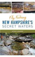 Fly Fishing New Hampshire's Secret Waters