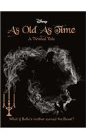 Disney As Old As Time: What If Belle's Mother Cursed the Beast?(A Twisted Tale)