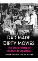 Dad Made Dirty Movies