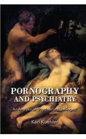 Pornography and Psychiatry